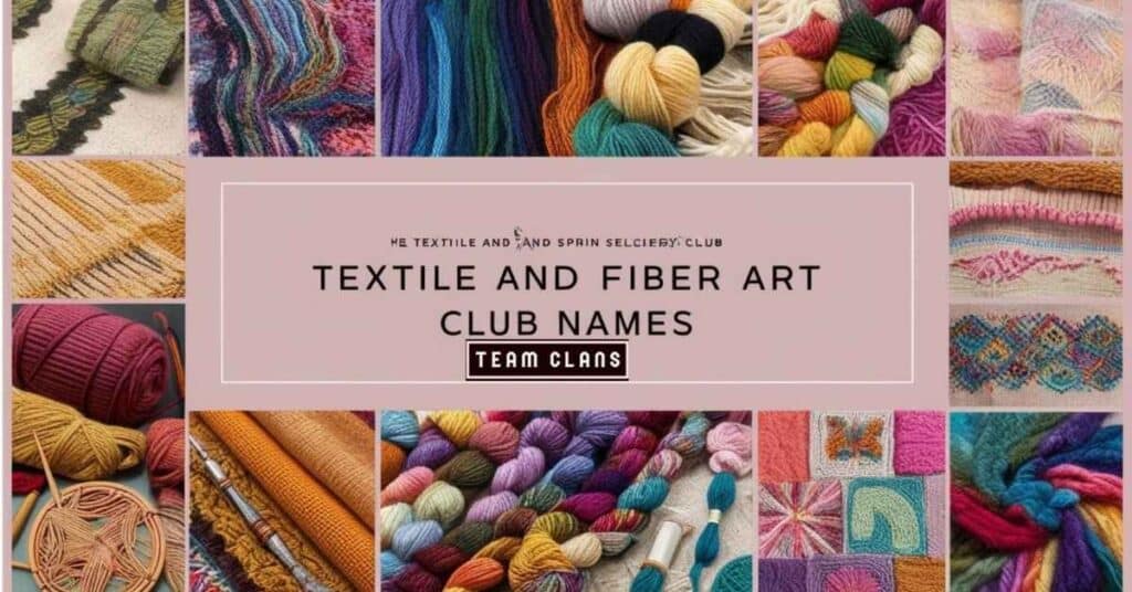 Textile and Fiber Art Club Names