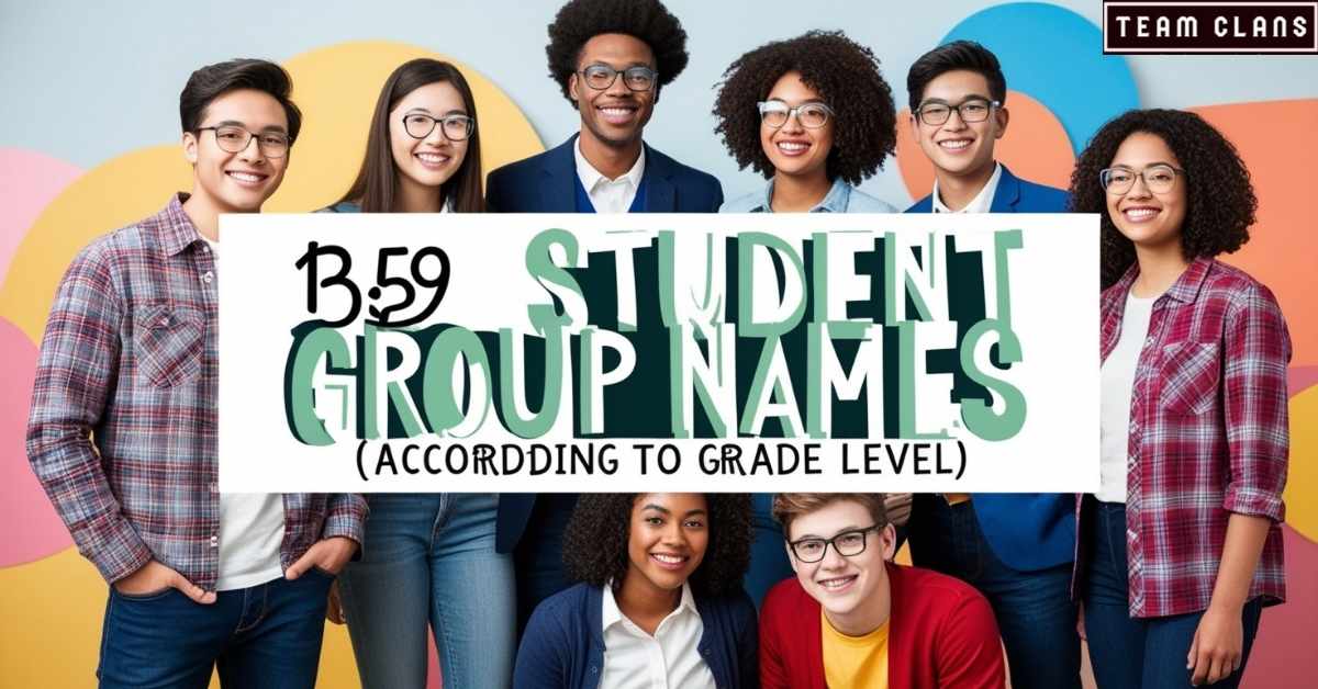 259 Best Student Group Names (According to Grade Level)