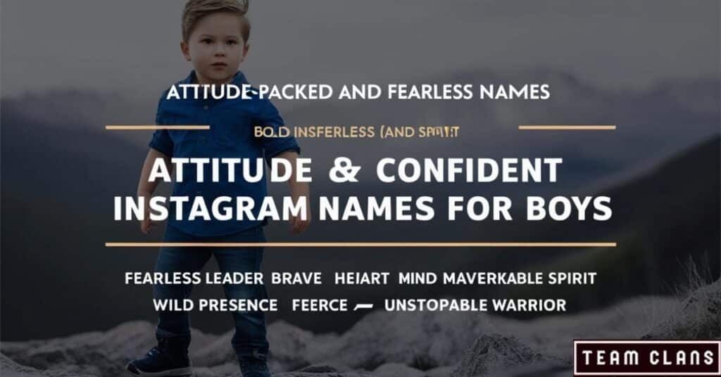 Attitude-Packed and Confident Instagram Names for Boys: For the Bold and Fearless