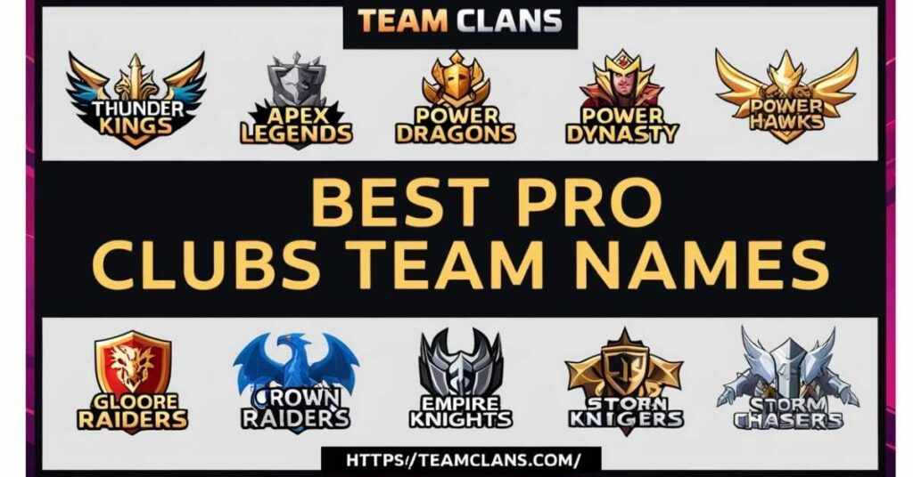 Best Pro Clubs Team Names