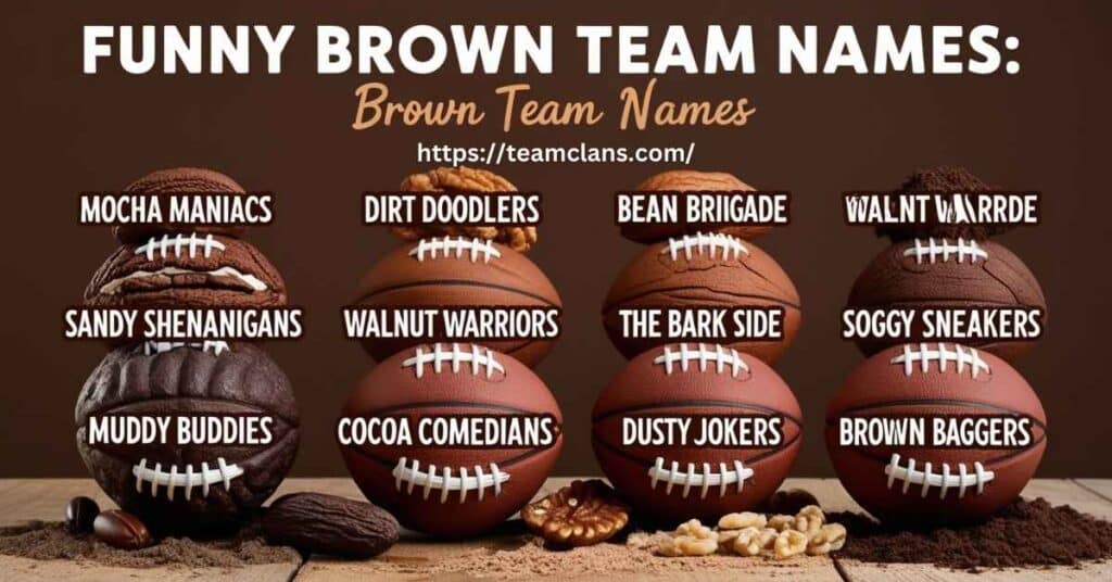 Funny Brown Team Names