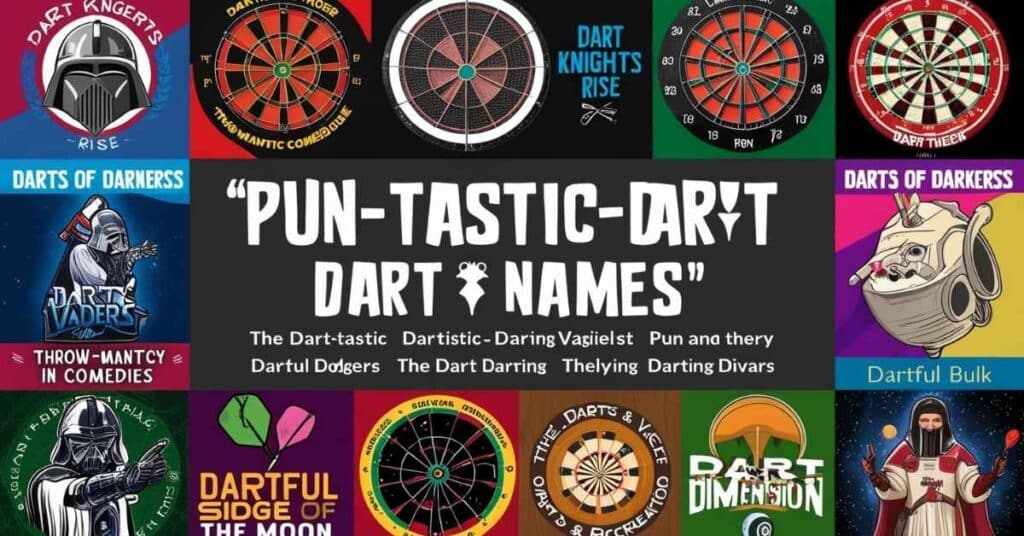 Pun-tastic Dart Names