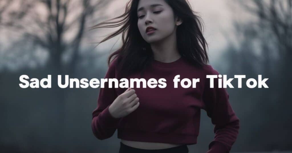 Sad Usernames for TikTok