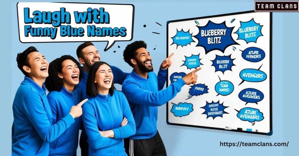 99 Funny Blue Team Names